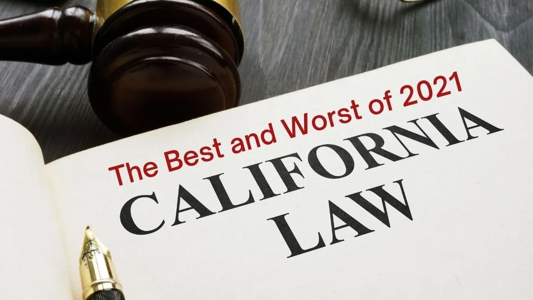 The Best and Worst New California Laws of 2021